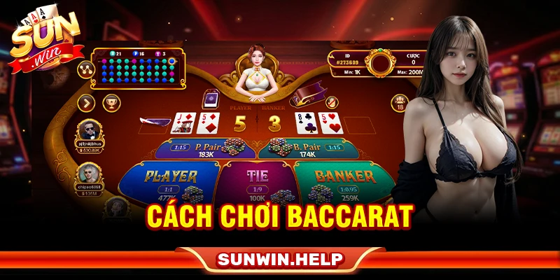 cách chơi Baccarat